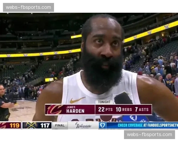 哈登加盟骑士后四战全胜 更衣室领袖作用获认可